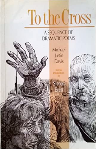 Cover of To the Cross: A sequence of dramatic poems